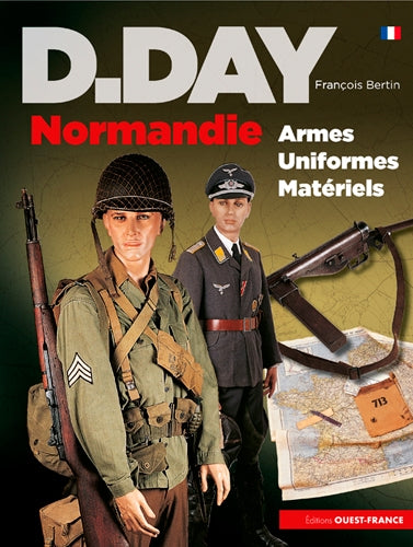 D-Day Normandie : armes, uniformes, matériels book