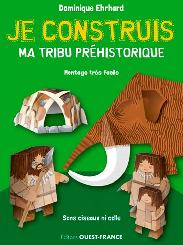Je construis ma tribu préhistorique book