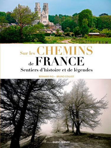 Sur les chemins de France : sentiers d'histoire et de légendes Leisure, Home & Garden