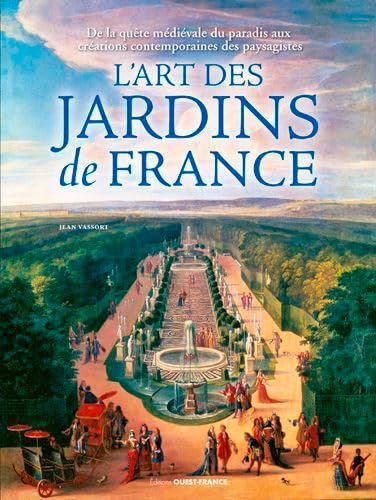 L'art des jardins de France book