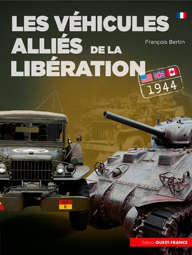 Les Véhicules alliés de la Libération book