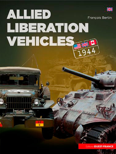 Allied Liberation vehicles : United States, Great Britain, Canada book