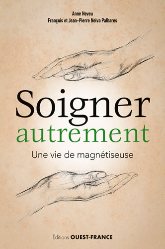Soigner autrement : une vie de magnétiseuse Health, Nutrition & Fitness