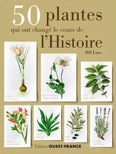 50 plantes qui ont changé le cours de l'histoire Film, Art & Culture
