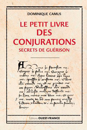 Le petit livre des conjurations : secrets de guérison Religion & Esotericism