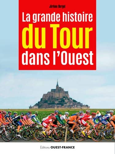 La grande histoire du Tour dans l'Ouest Leisure & Fun