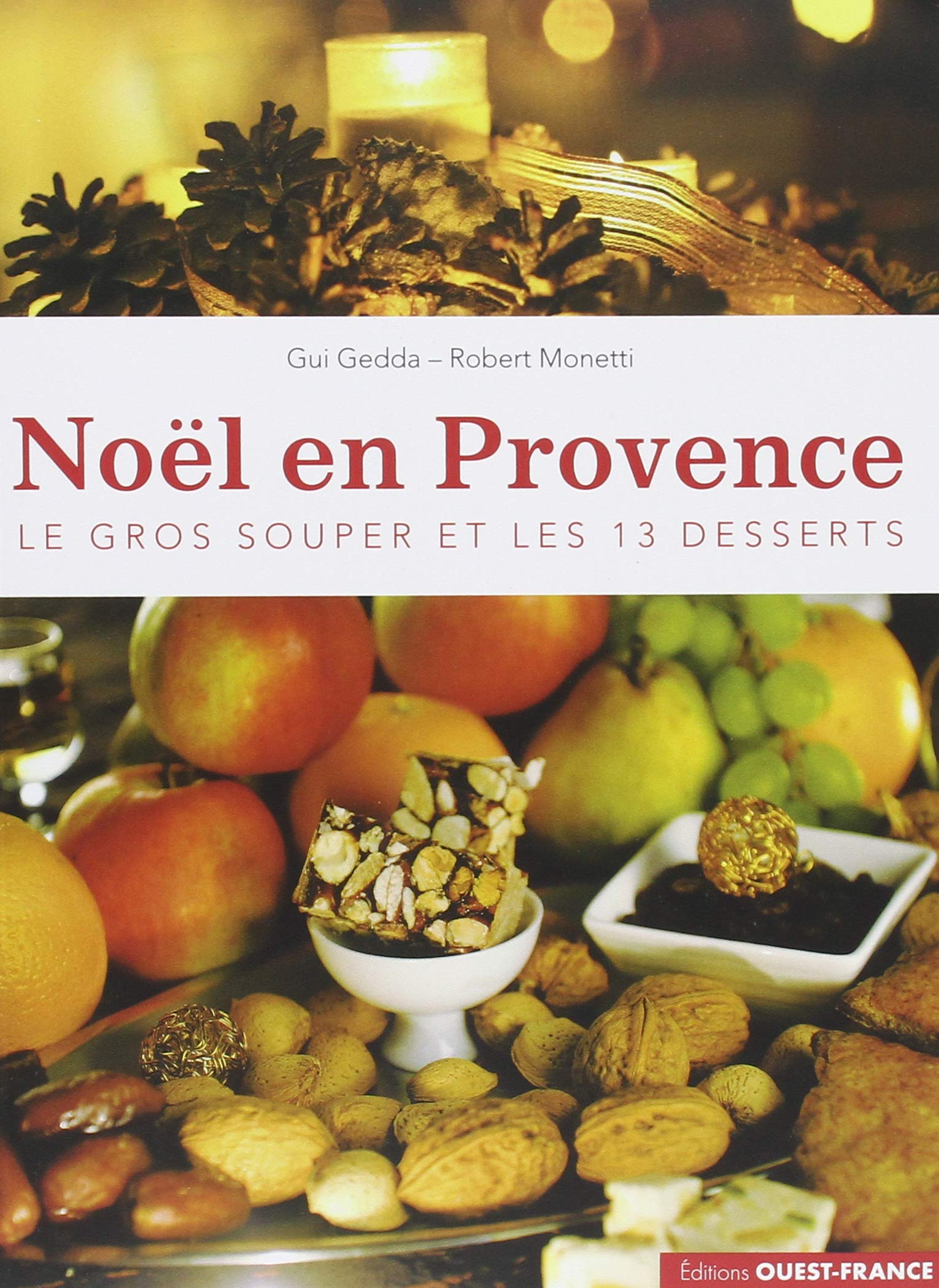 Noël en Provence - le Gros Souper et les 13 desserts Leisure, Home & Garden