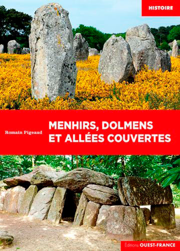 Menhirs, dolmens et allées couvertes Politics & History