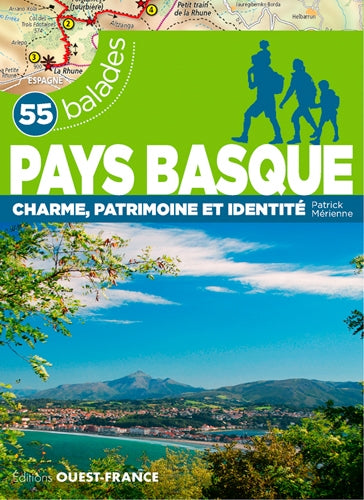 55 balades en Pays basque : charme, patrimoine et identité Leisure, Home & Garden