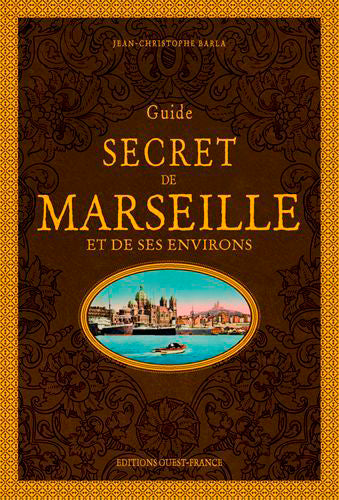 Guide secret de Marseille et de ses environs Leisure, Home & Garden