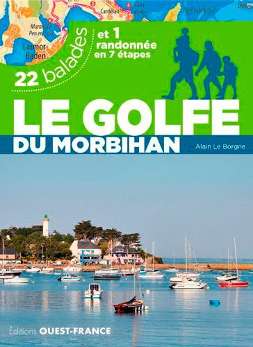 Le golfe du Morbihan. 22 balades et 1 randonnée Leisure, Home & Garden