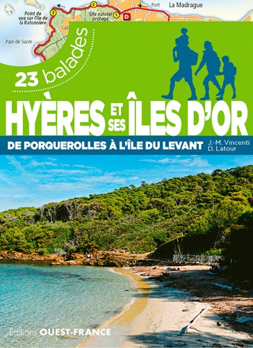 Hyères et ses îles d'Or : de Porquerolles à l'île du Levant : 23 balades Leisure, Home & Garden