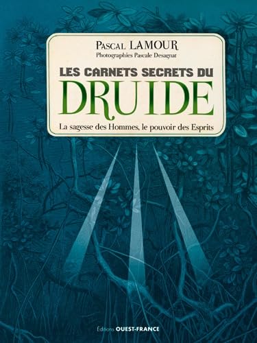 Les carnets secrets du druide: La sagesse des Hommes, le pouvoir des Esprits Psychology