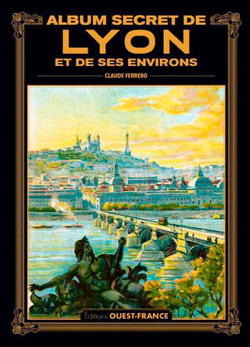 Album secret de Lyon et de ses environs Leisure, Home & Garden