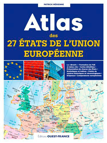 Atlas des 27 Etats de l'Union européenne : cartes, statistiques et drapeaux Geology & Geography