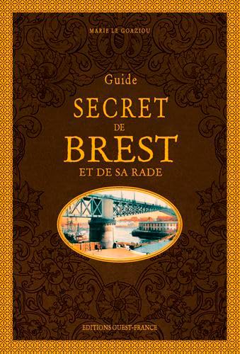 Guide secret de Brest et de sa rade Leisure, Home & Garden
