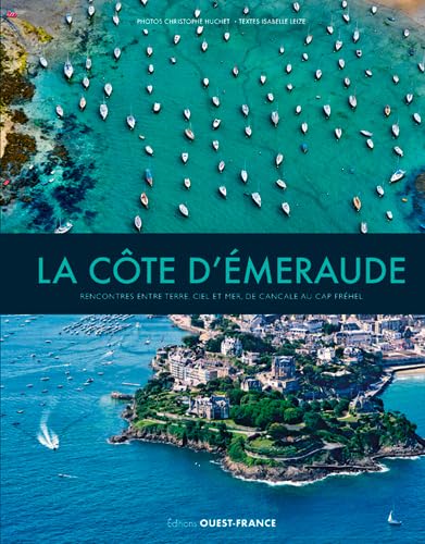 La côte d'Emeraude: Rencontres entre terre, ciel et mer, de Cancale au Cap Fréhel Leisure, Home & Garden