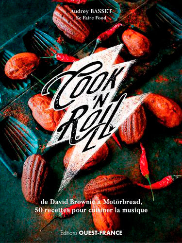 Cook'n roll : de David Brownie à Motörbread, 50 recettes pour cuisiner la musique Leisure, Home & Garden