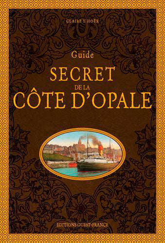 Guide secret de la Côte d'Opale Leisure, Home & Garden