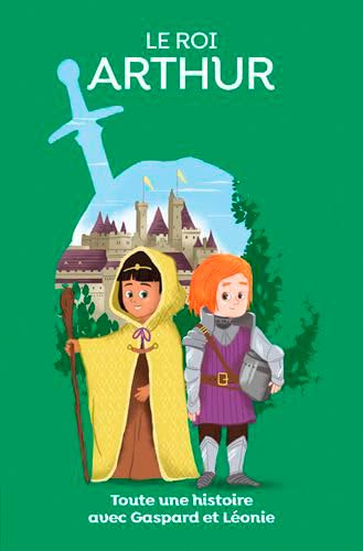 Le roi Arthur, toute une histoire Non-fiction