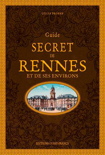 Guide secret de Rennes et de ses environs book