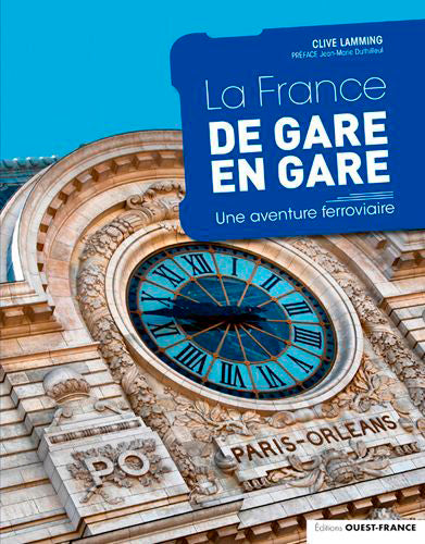 La France de gare en gare : une aventure ferroviaire Leisure, Home & Garden