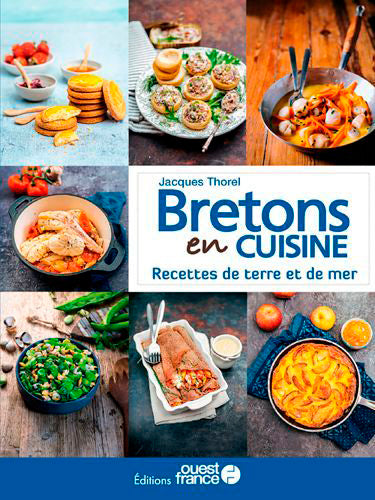 Bretons en cuisine : saveurs et art de vivre de Bretagne : recettes de terre et de mer Leisure, Home & Garden