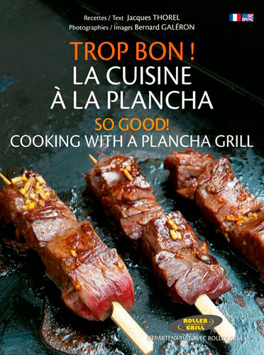 Trop bon ! La cuisine à la plancha. So good! Cooking with a plancha grill Leisure, Home & Garden