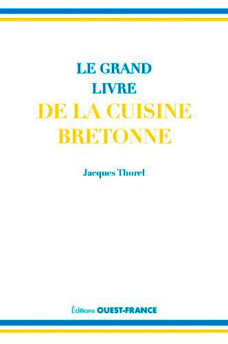 Le grand livre de la cuisine bretonne Leisure, Home & Garden