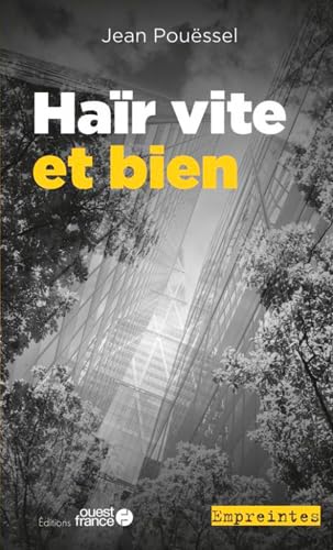 Haïr vite et bien Contemporary literature