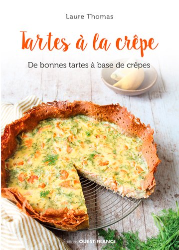 Tartes à la crêpe : de bonnes tartes à base de crêpes Leisure, Home & Garden