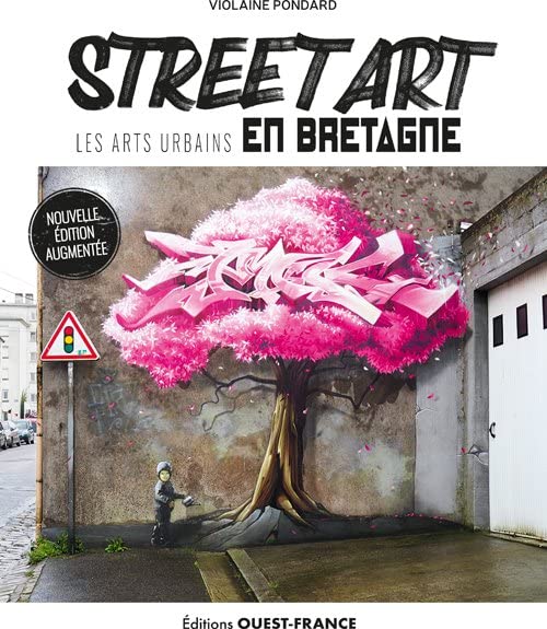 Street Art, les arts urbains en Bretagne (version augmentée) Architecture