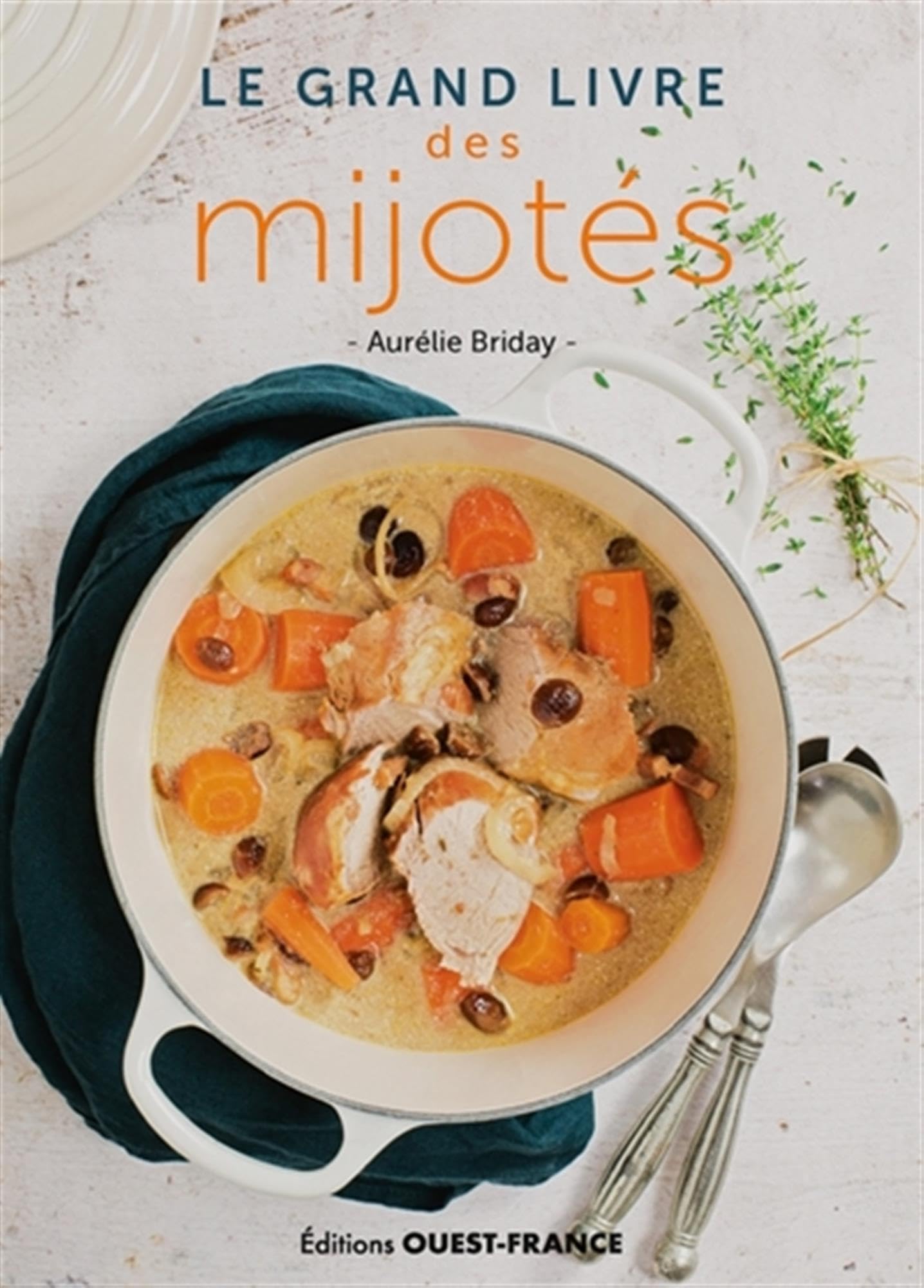 Le grand livre des mijotés Leisure, Home & Garden
