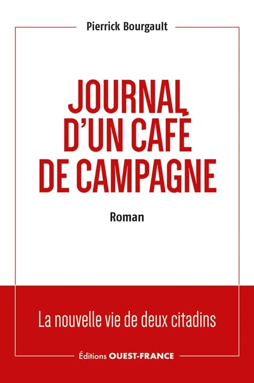 Journal d'un café de campagne: La nouvelle vie de deux citadins Contemporary literature