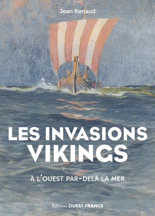 Les invasions Vikings: A l'Ouest par-delà la mer Politics & History