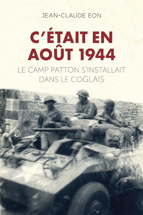 C'était en août 1944 - Le camp Patton book