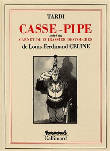 Casse-pipe / Carnet du cuirassier Destouches: Suivi du Carnet du cuirassier Destouches Manga