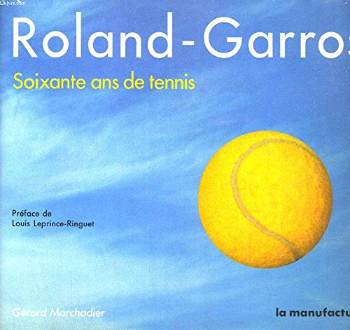 Roland-garros, soixante ans de tennis Books