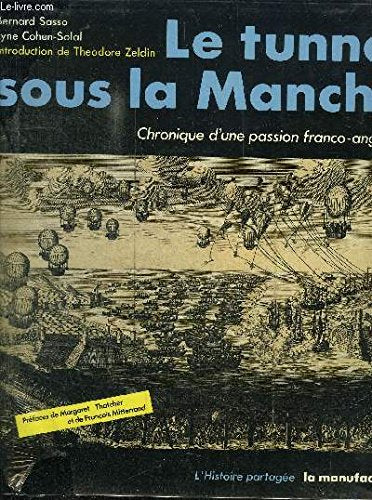 Le tunnel sous la manche / chronique d'une passion franco-anglaise (Regions) Books