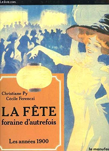 La Fete Foraine D'Autrefois book