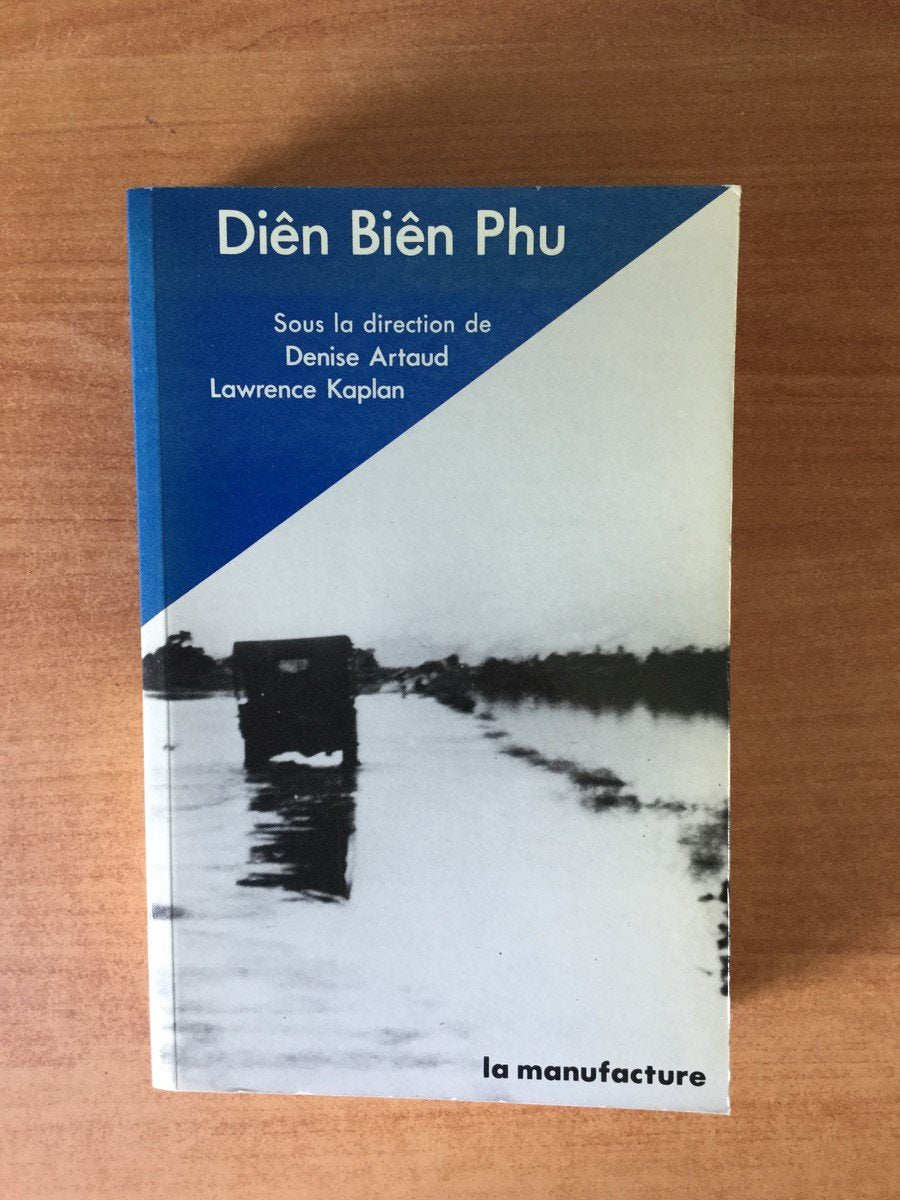 Diên Biên Phu : l'Alliance atlantique et la défense du Sud-Est asiatique French history