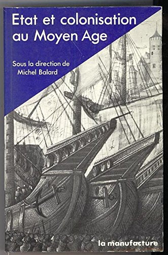 Etat et colonisation au Moyen Age et à la Renaissance book