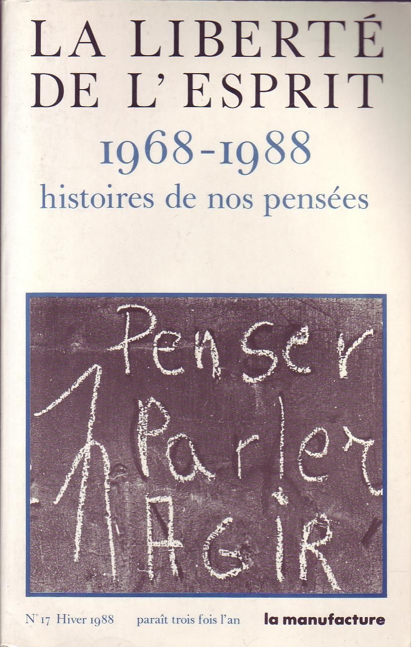 La liberté de l'esprit, n° 17, 1968-1988 : Histoires de nos pensées book