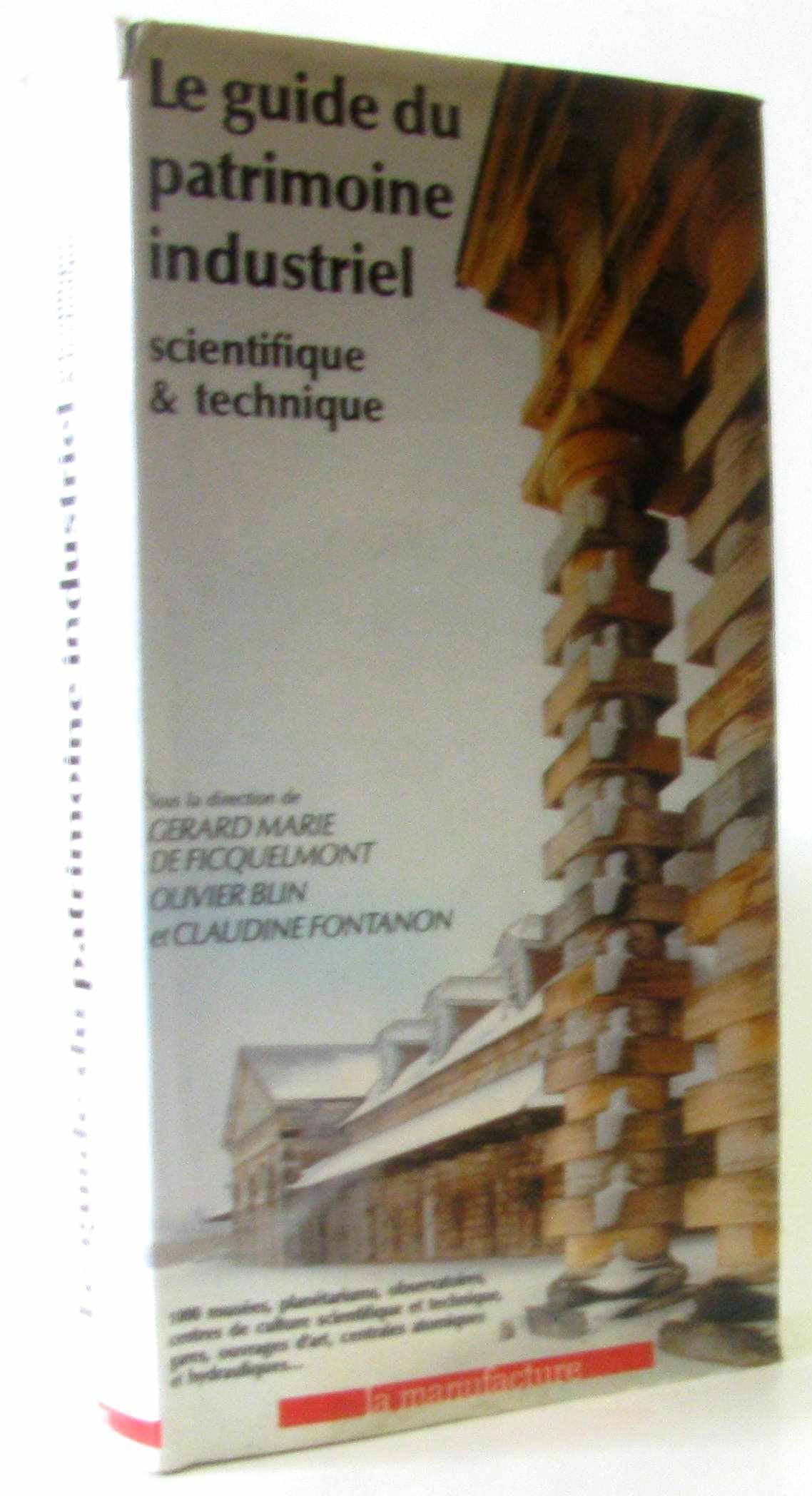 Le Guide du patrimoine industriel, scientifique et technique book