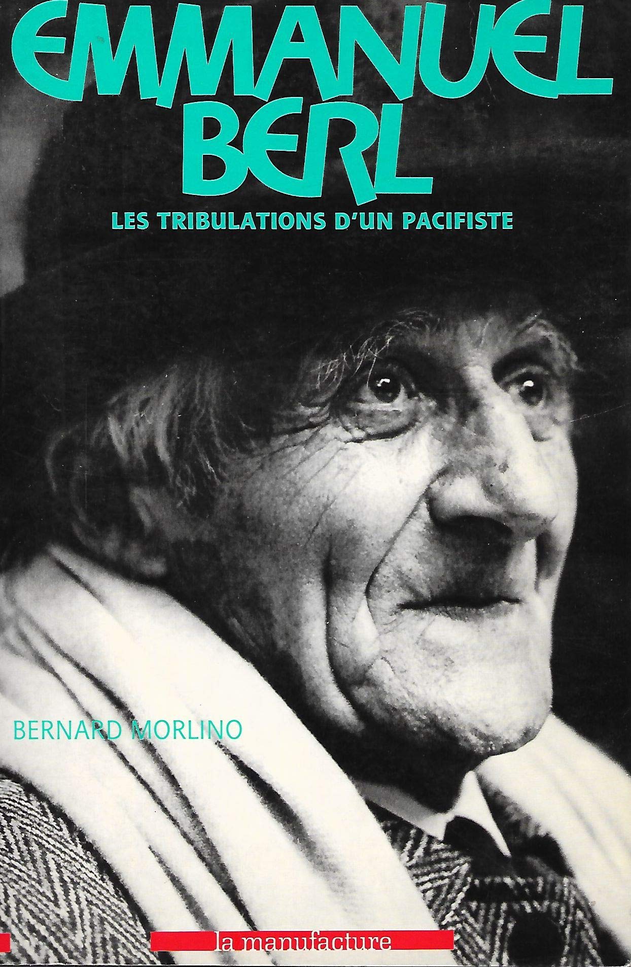 Emmanuel berl : les tribulations d'un pacifiste book