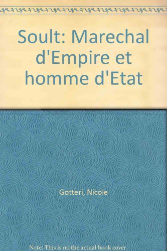 Soult, maréchal d'Empire et homme d'Etat book