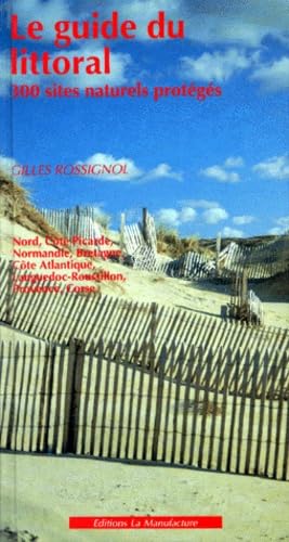 Le Guide Du Littoral. 300 Sites Naturels Proteges book