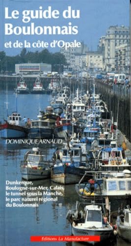Le Guide du Boulonnais et de la Côte d'Opale book