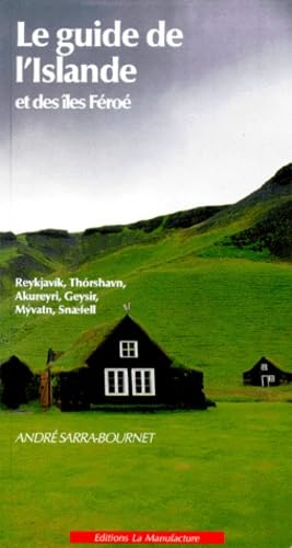 Le Guide De L'Islande Et Des Iles Feroe. 4eme Edition Books
