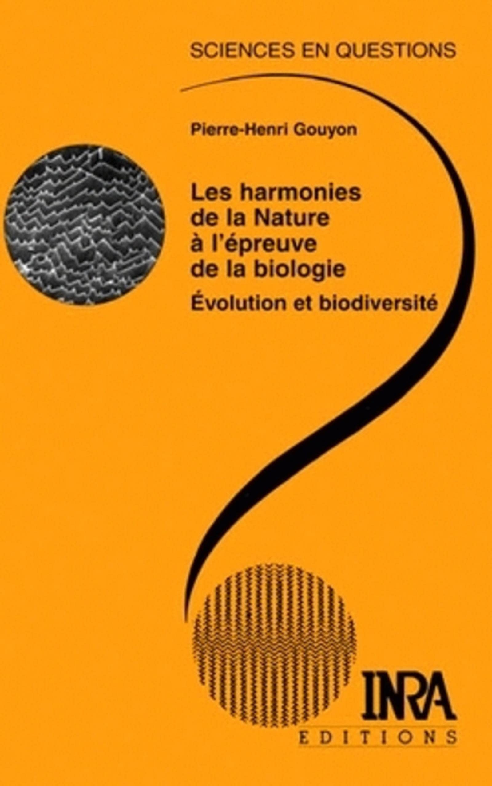 Les harmonies de la Nature à l'épreuve de la biologie book